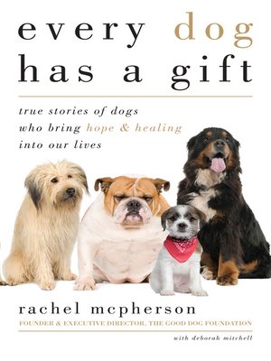 cover image of Every Dog Has a Gift